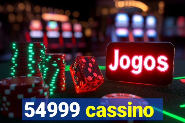 54999 cassino